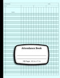 Attendance book with attendance tracking chart, 108 pages, 8.5 x 11 in
