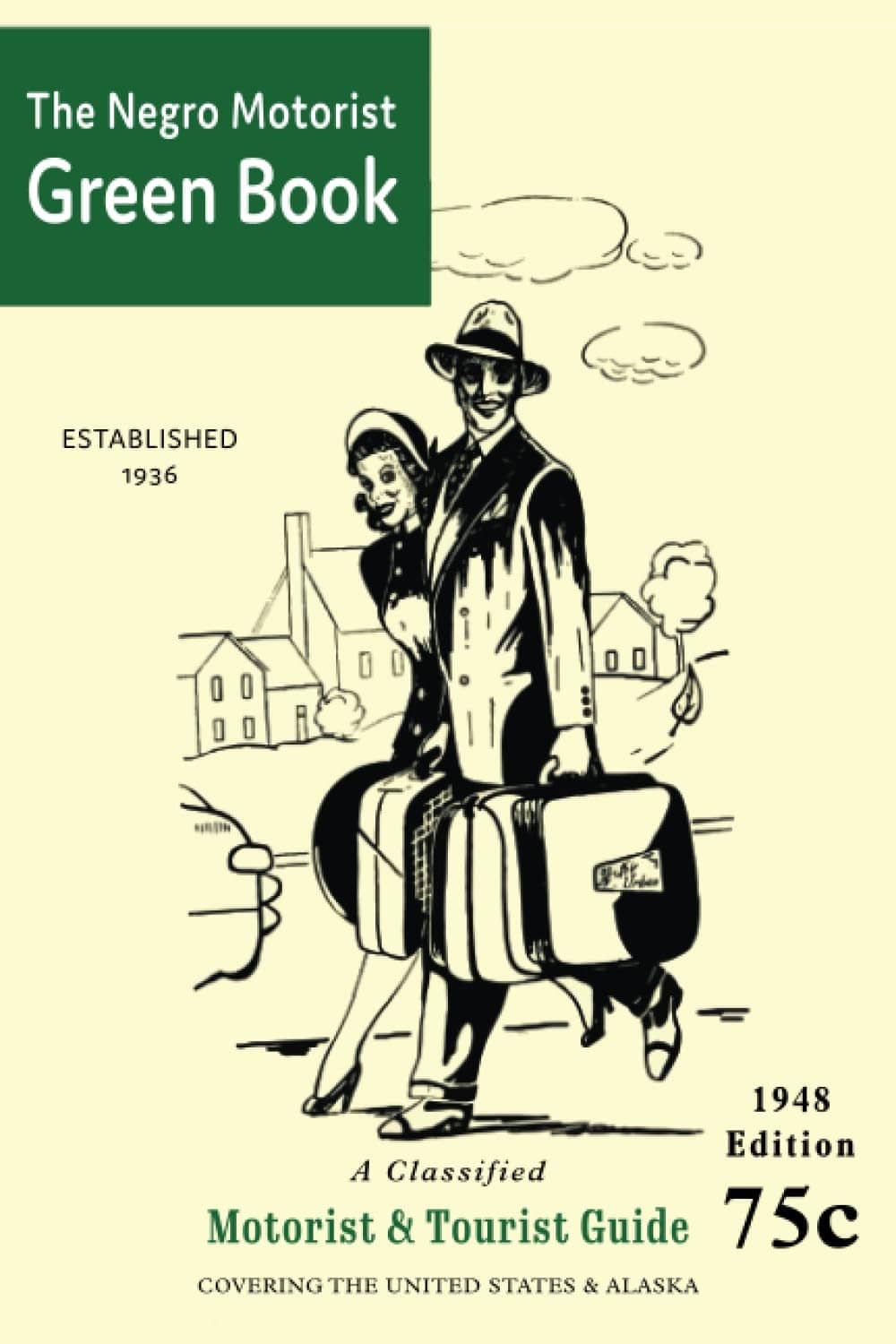 Green Book motorist guide book, 1948 edition facsimile; green cover with illustrated travelers