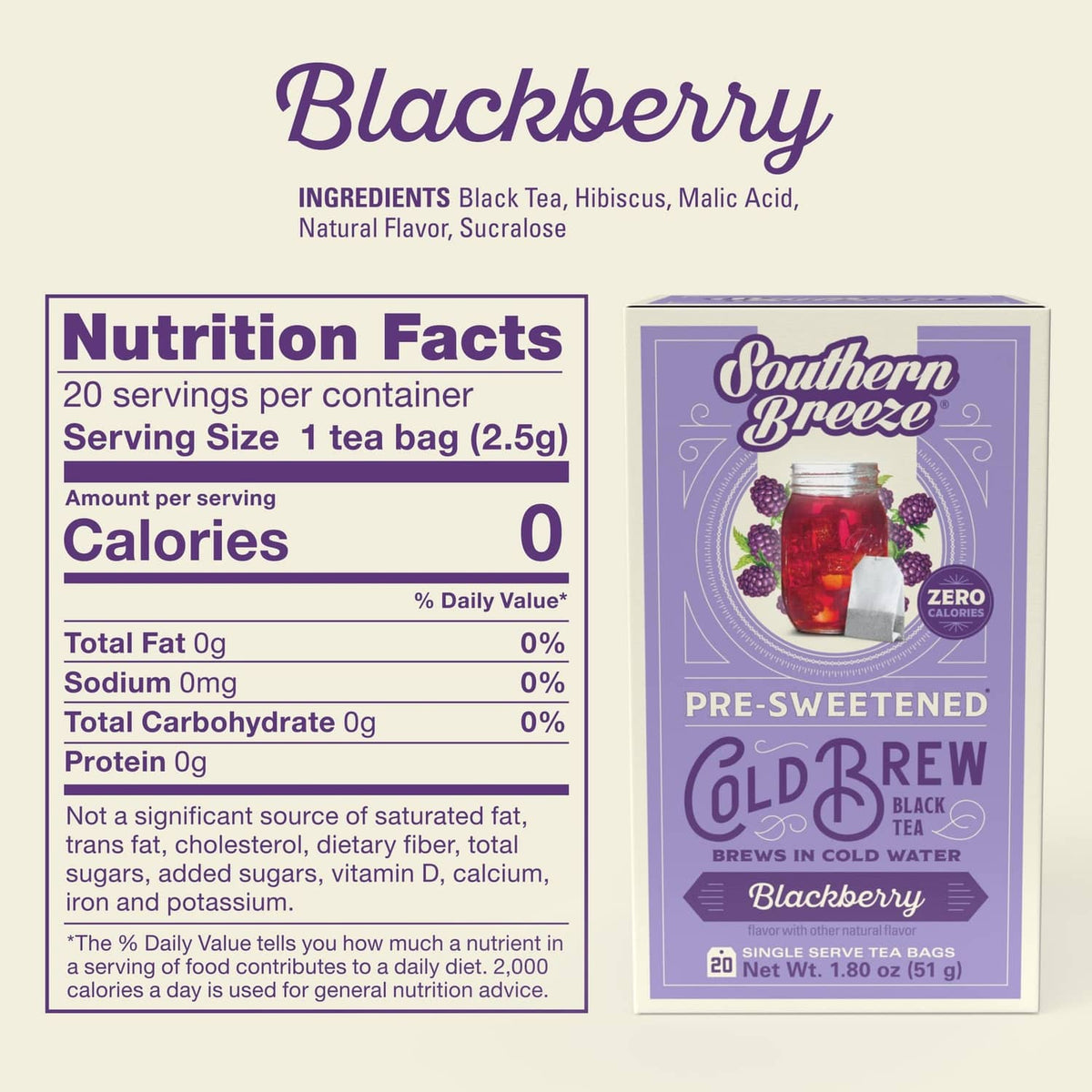 Blackberry cold brew tea box nutrition facts panel, pre-sweetened, 20 single serve tea bags