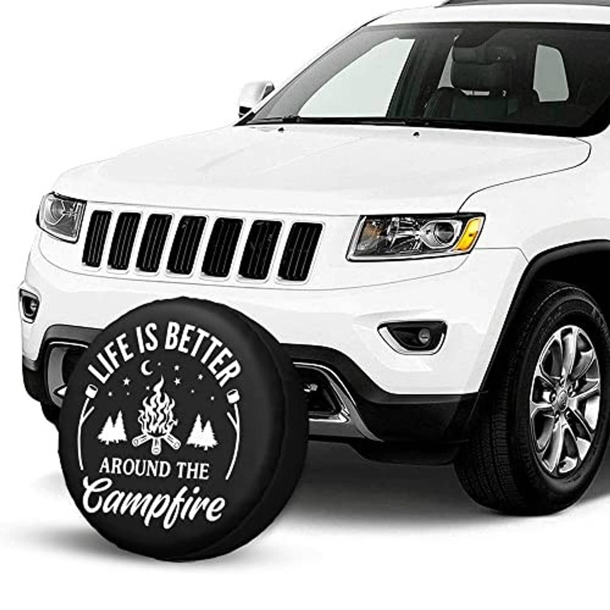 Black spare tire cover with white “Life is Better Around the Campfire” text on rear