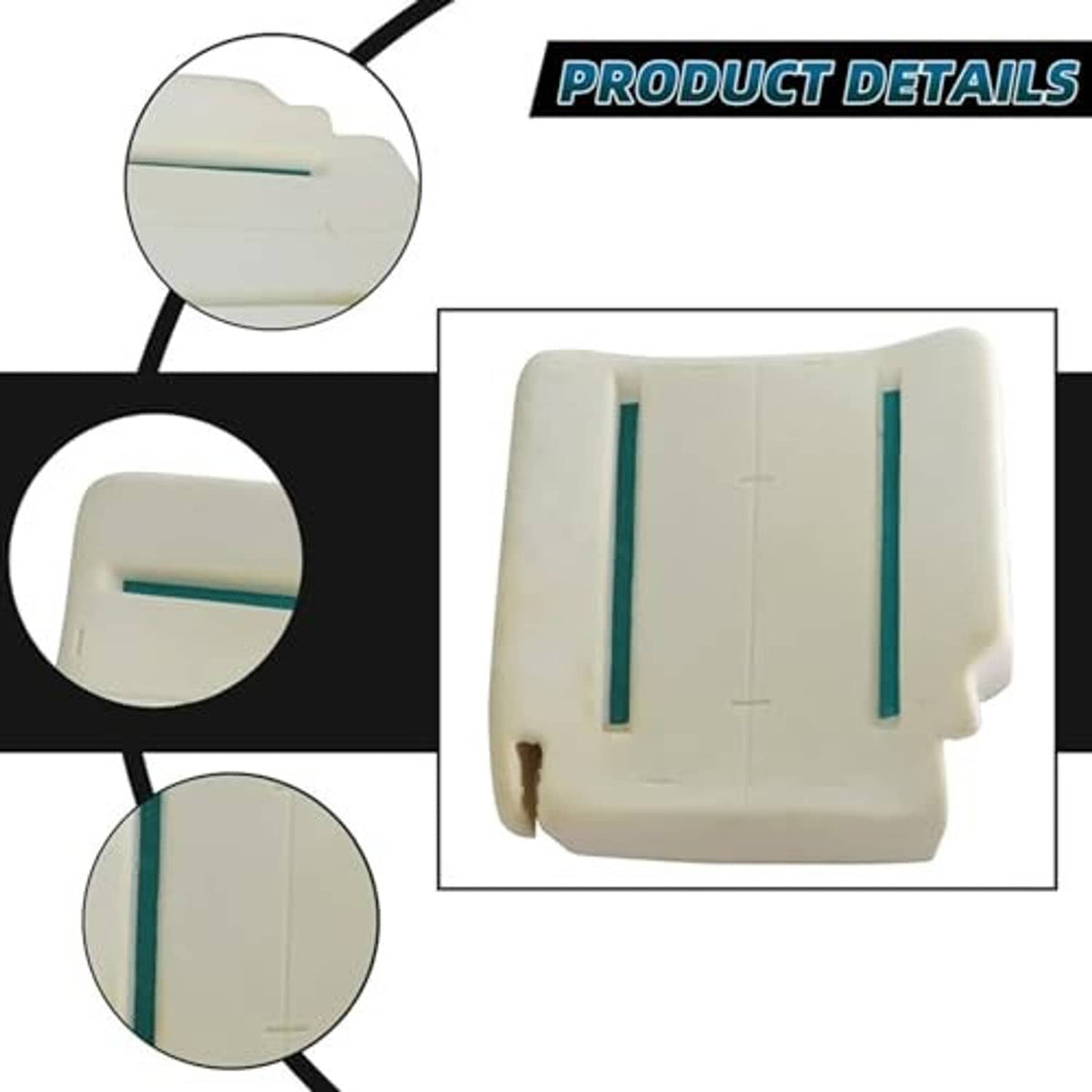 White/cream seat foam pad detail view with teal slots and molded corner grips.