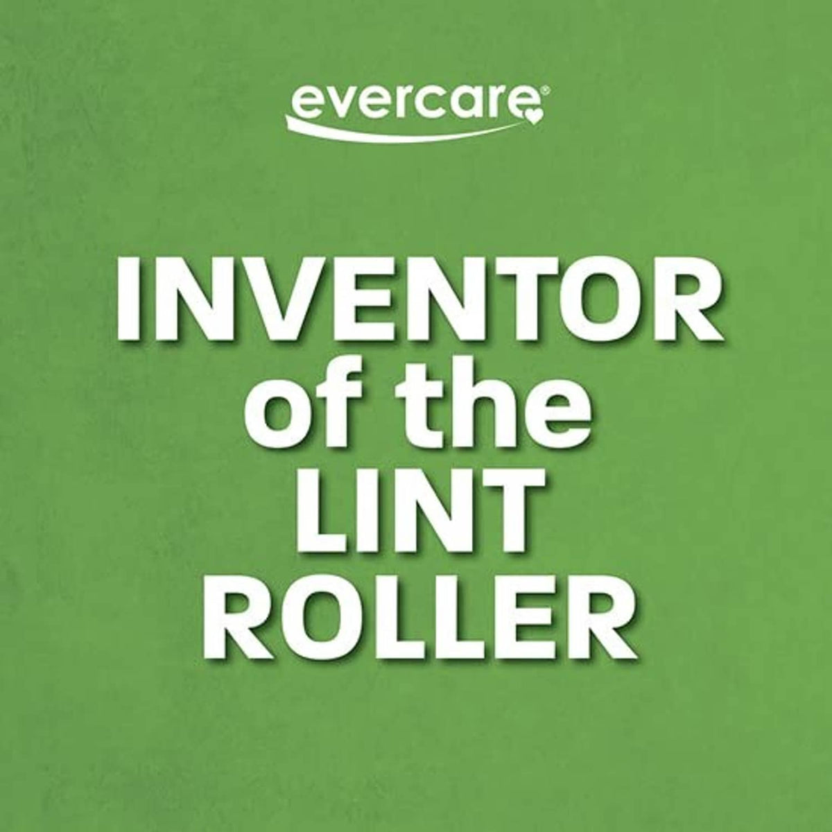 Evercare "Inventor of the Lint Roller" promotional graphic.