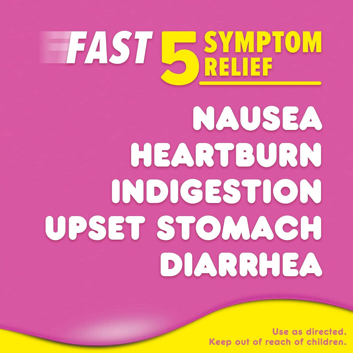 Pepto Bismol liquid label: FAST 5 symptom relief for nausea, heartburn, indigestion
