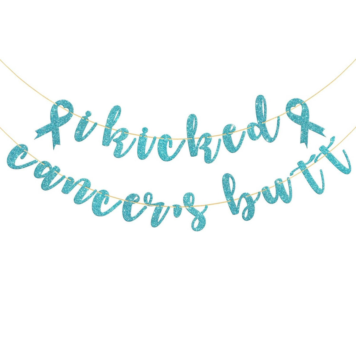 Sky blue glitter script banner with ribbon ties, 'Kick cancer' lettering across