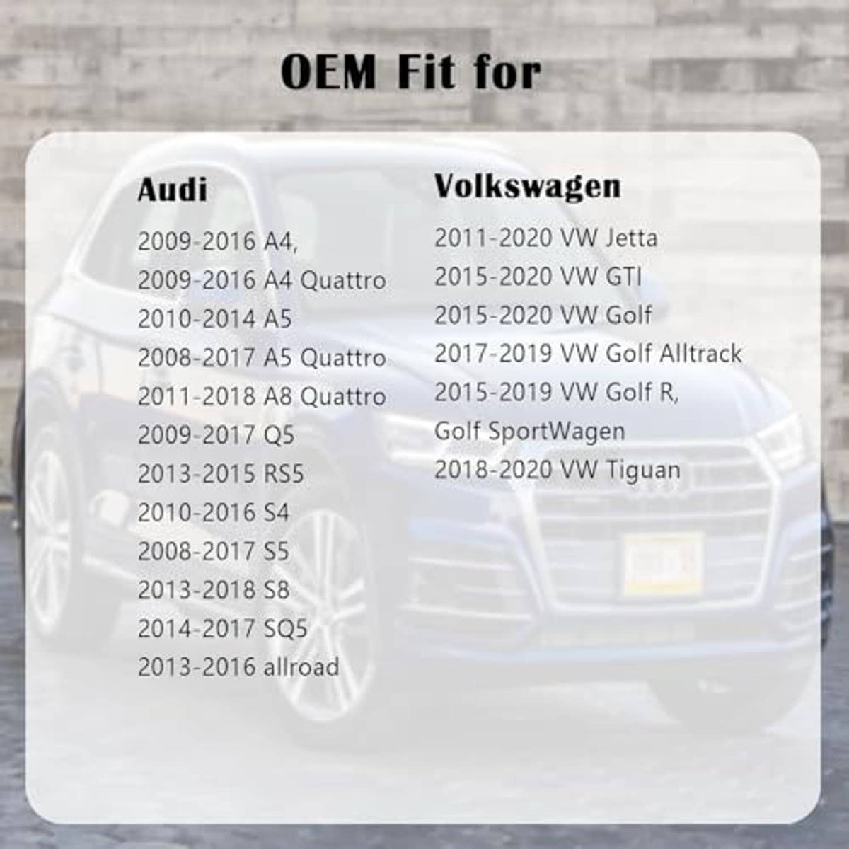 Compatibility chart listing OEM fit for Audi and Volkswagen models