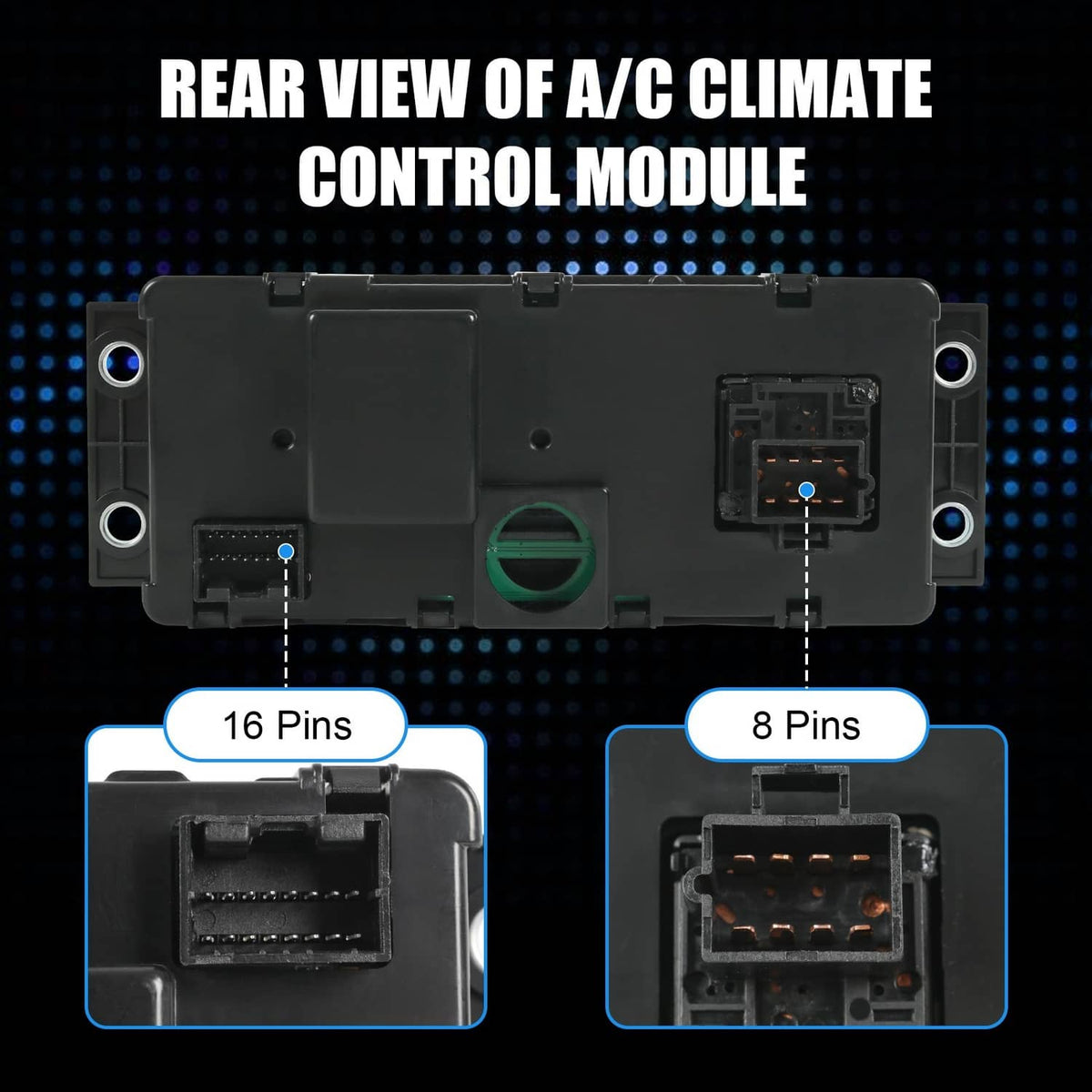 A/C climate control module rear housing with wire connectors and 16-pin and 8-pin ports