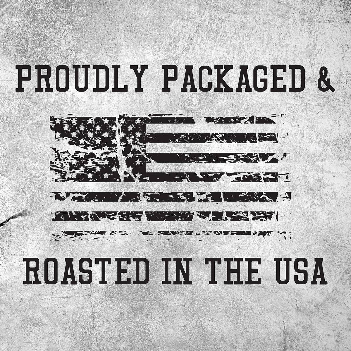 Proudly packaged roasted in the USA graphic with American flag texture