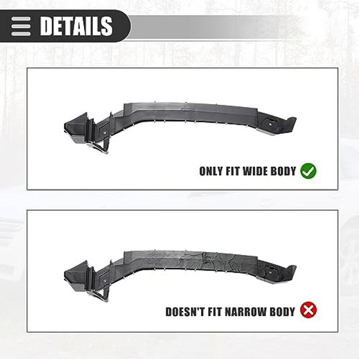 Two-piece black bumper bracket retainers shown for wide-body fit vs narrow body