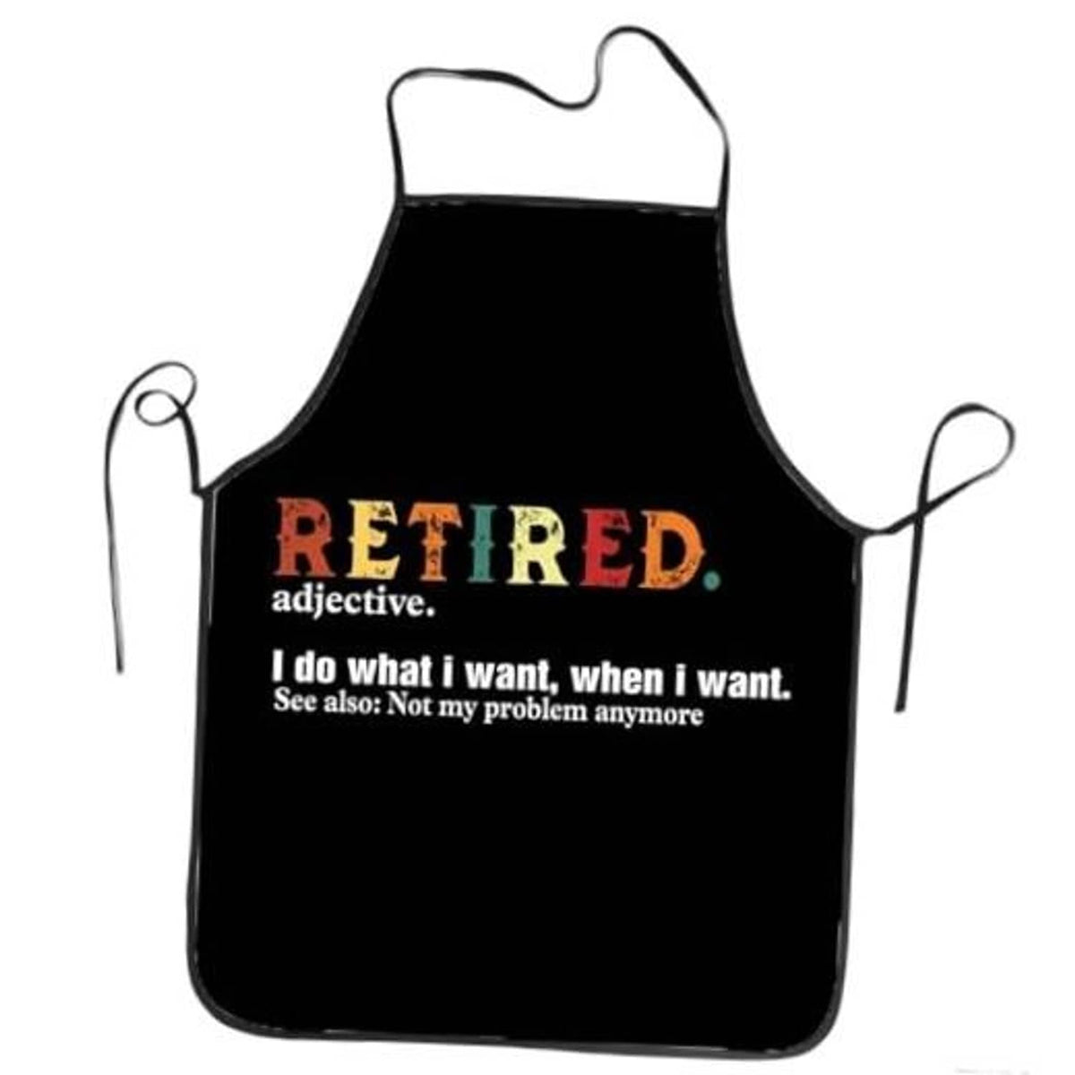 Black sleeveless apron with 'RETIRED' slogan and white/red lettering