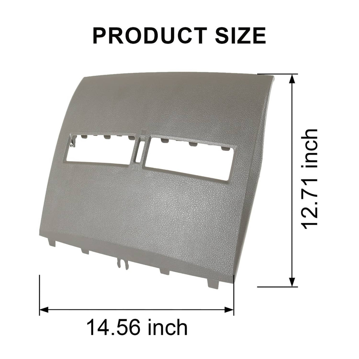 Textured gray dashboard bezel lid with cutouts and mounting tabs, size shown 14.56x12.7 in