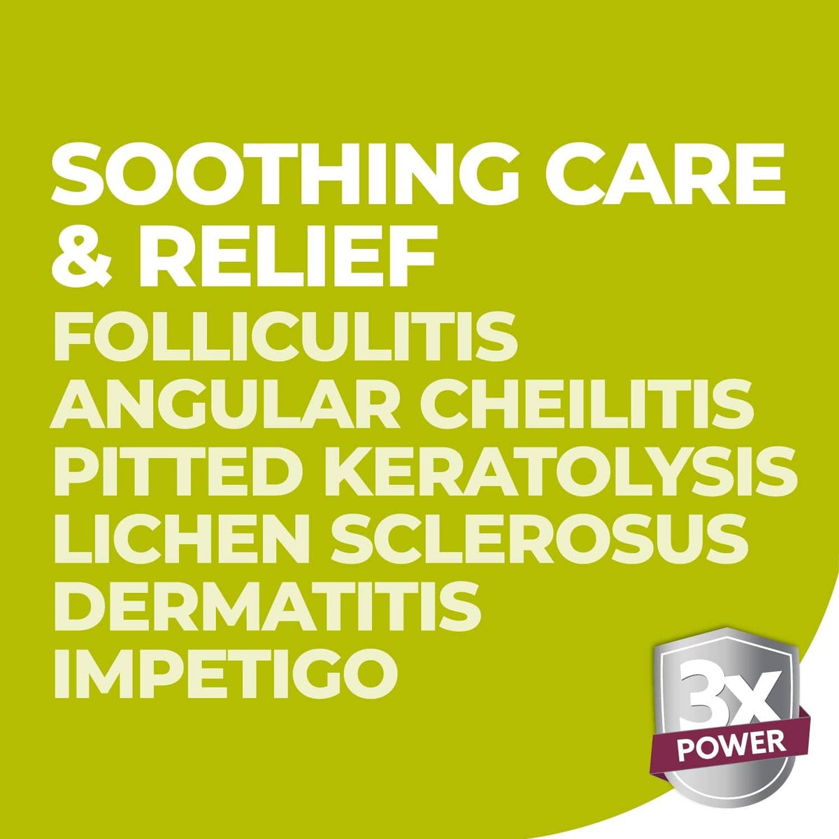 Soothing care benefits graphic with 3X power badge and condition list