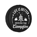 Black circular spare tire cover with white “Life is Better Around the Campfire” text
