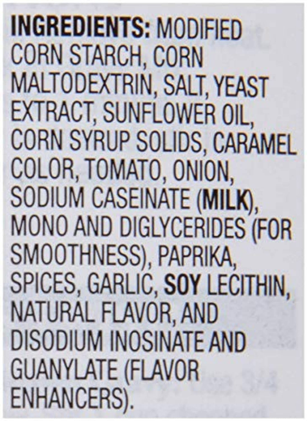 Ingredients list: modified corn starch, corn maltodextrin, salt, yeast extract