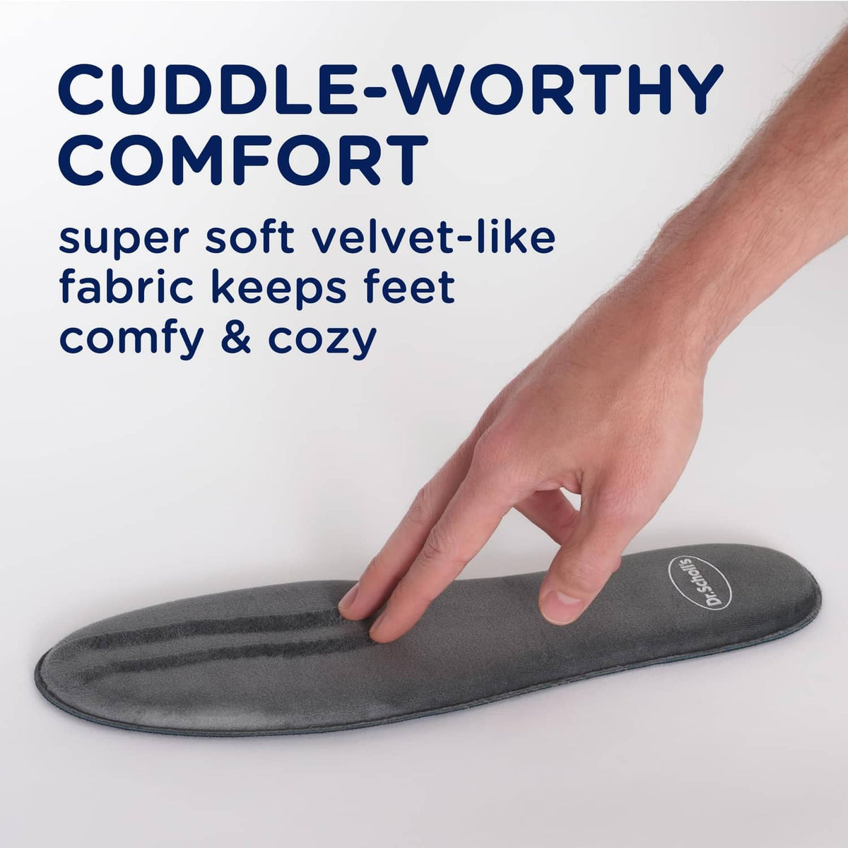Grey velvet-like cushioned insole with hand pressing down, Dr. Scholl's® mark