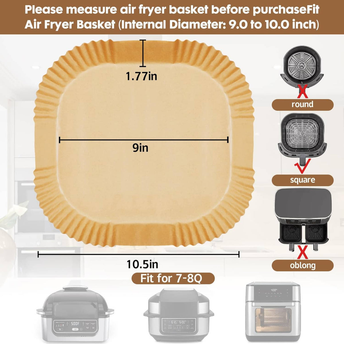 9in square air fryer paper liner, fit guide for 7–8 qt baskets