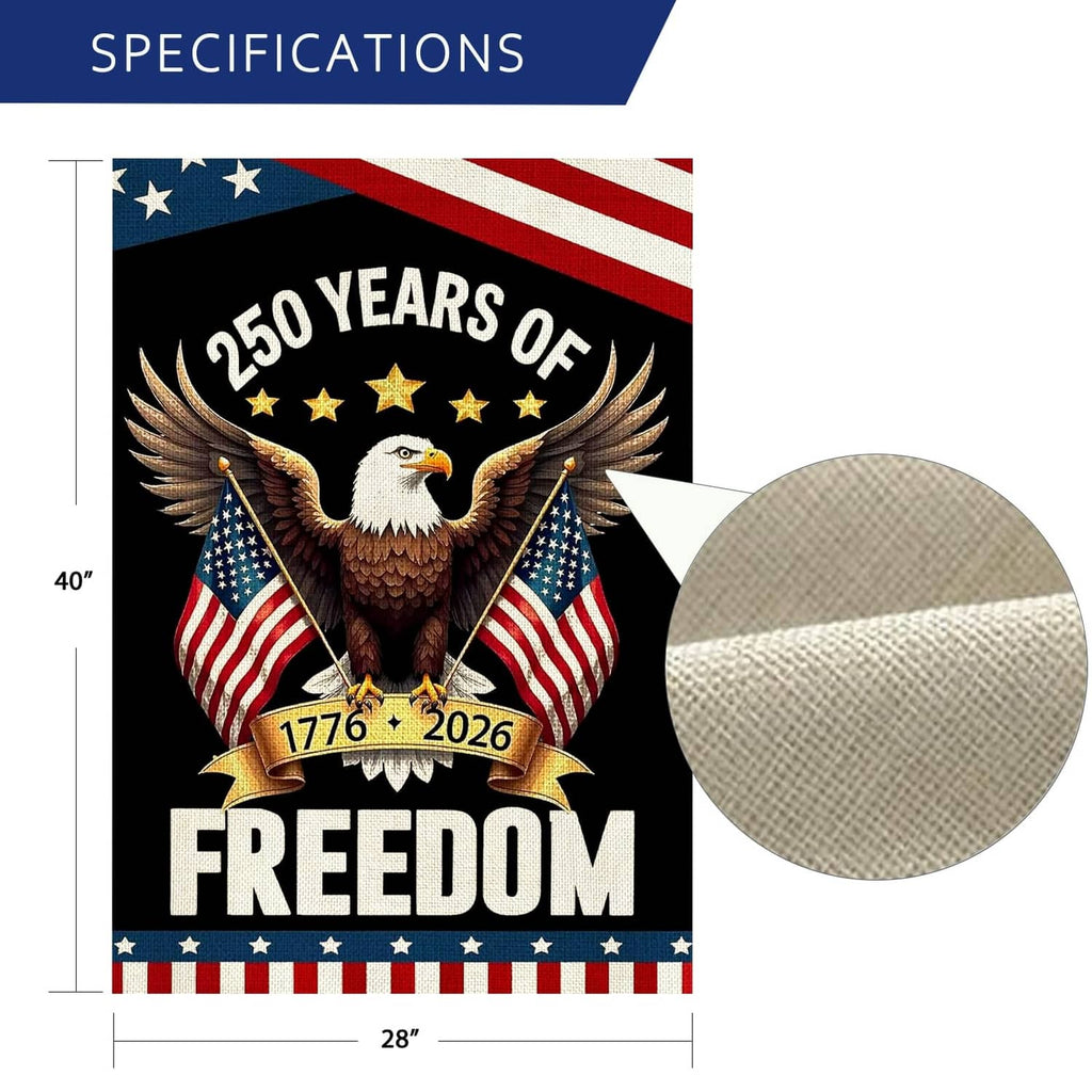 Patriotic garden flag with eagle and “Freedom,” “250 Years of,” and U.S. flag stripes