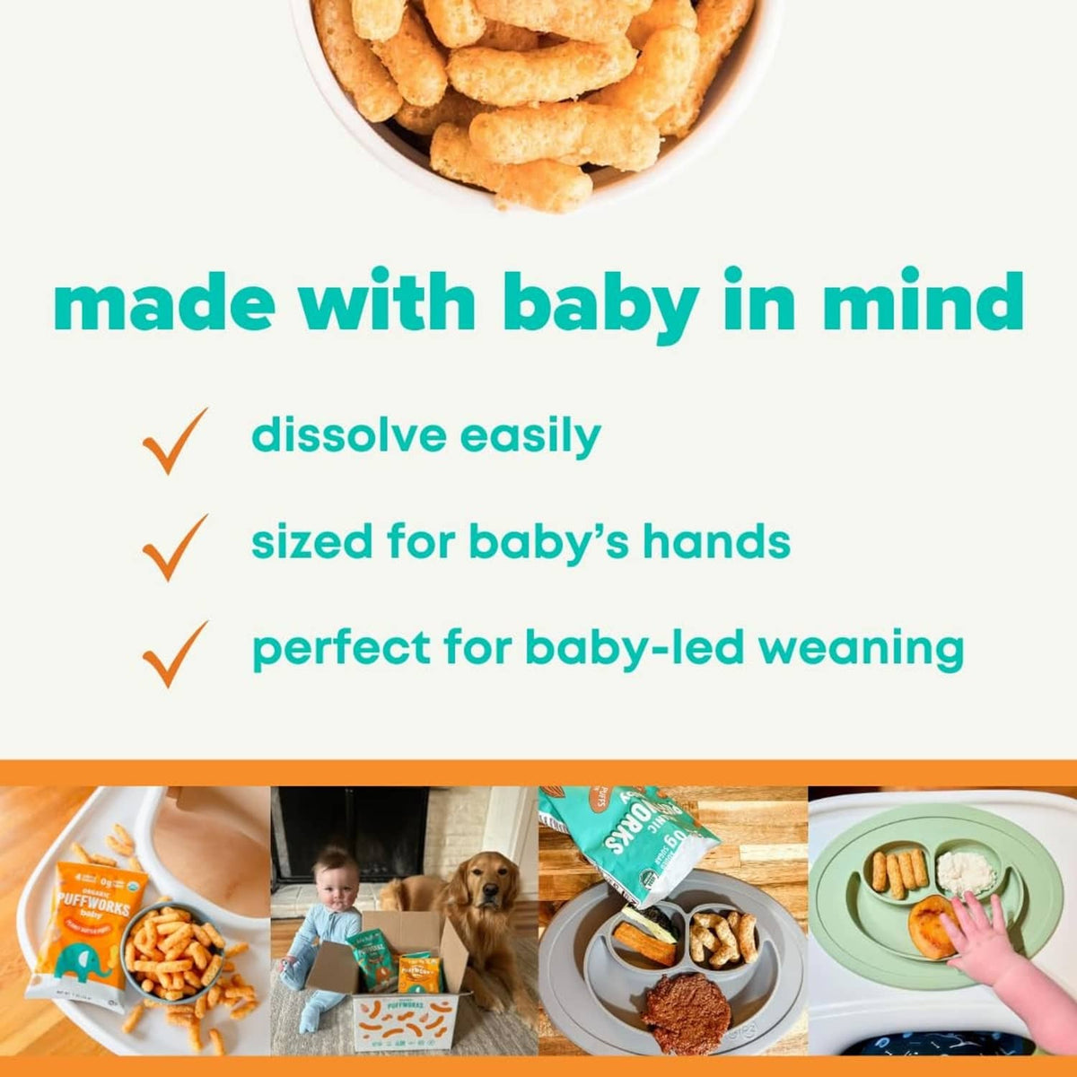 Baby-sized organic puff snacks made for easy dissolving and hands