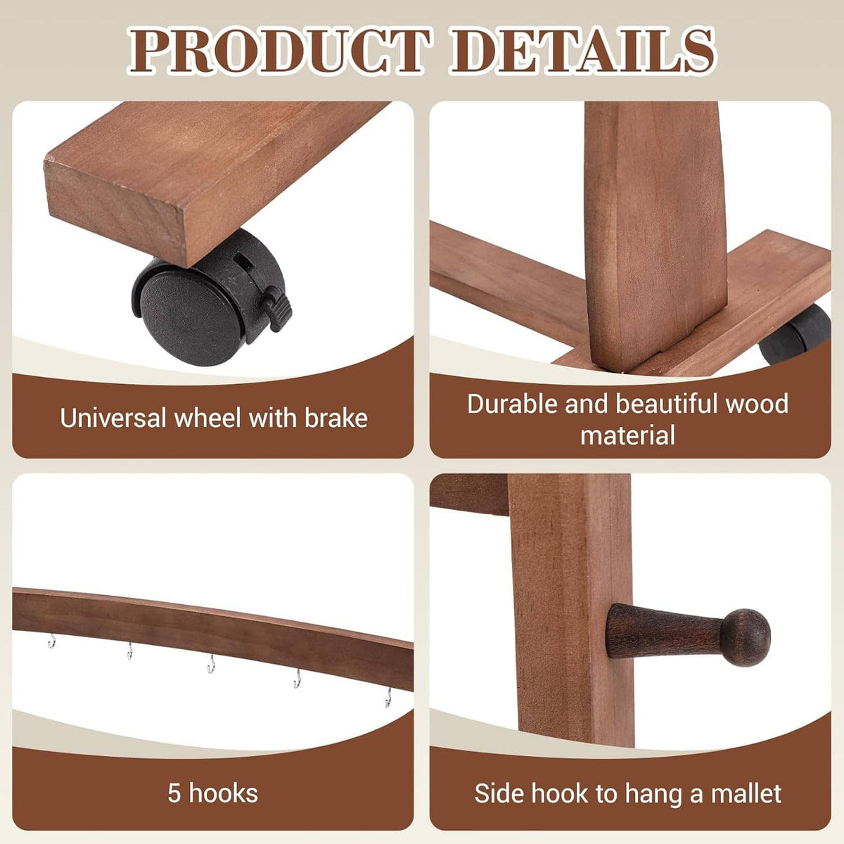 Wood stand details: braked caster wheels, five hooks, side mallet holder