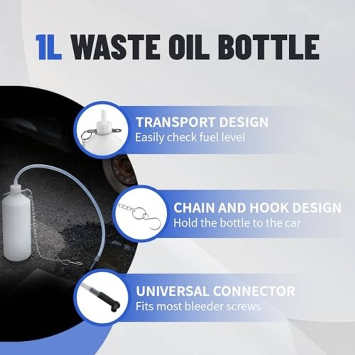 Waste oil bottle for brake bleeding with chain and hook, universal connector, and cap