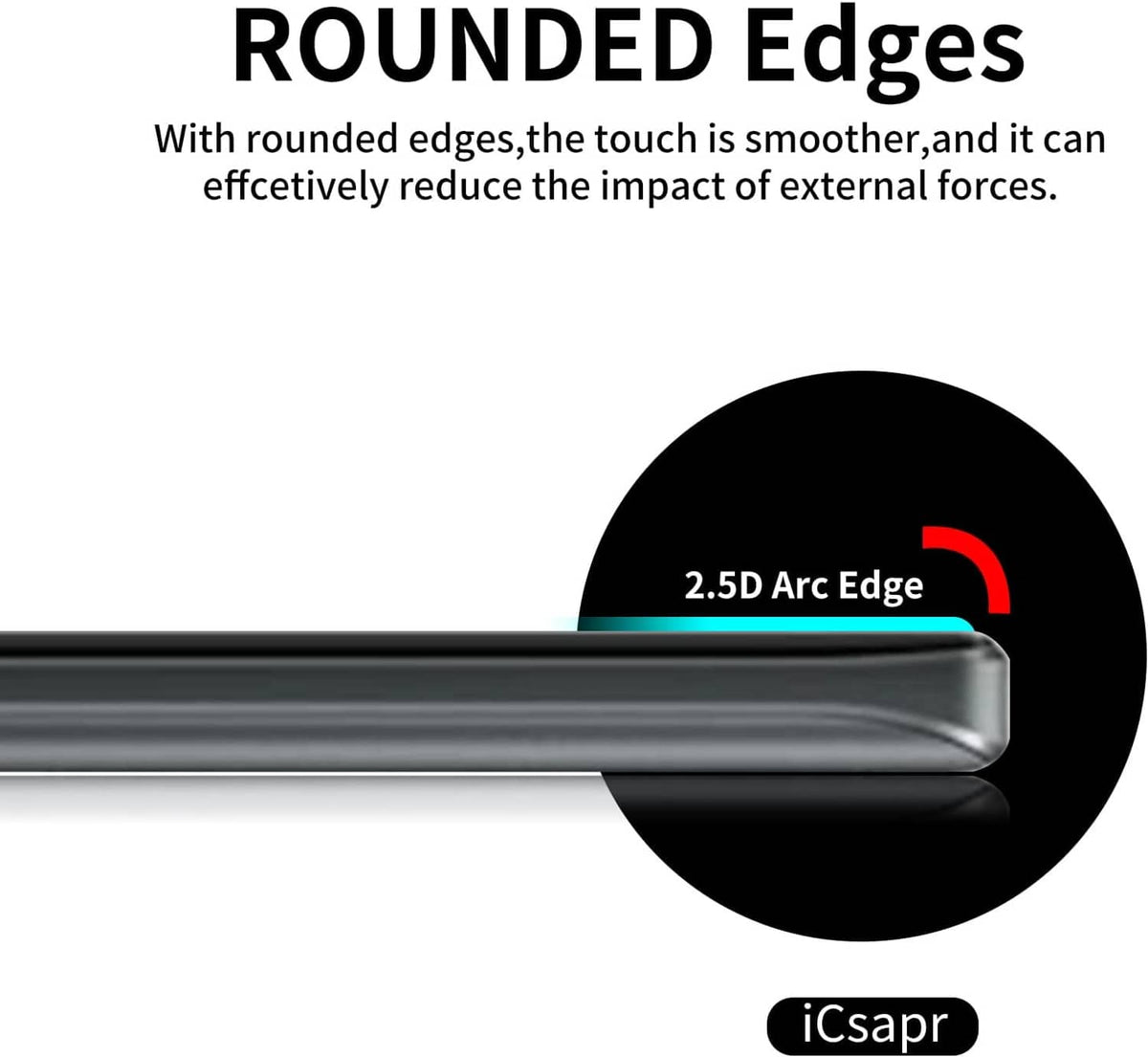 Rounded-edge 2.5D tempered glass screen protector for smoother touch at phone display edge