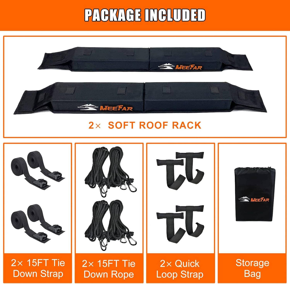 Package includes two soft roof rack pads, 15FT tie-down straps/ropes, quick loop straps, bag