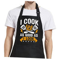 Black cooking apron with adjustable straps and “I COOK AS GOOD AS I LOOK” graphic
