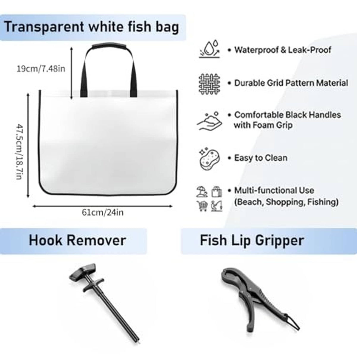 Transparent white fish tote with black handles and included fish lip gripper and hook remover.
