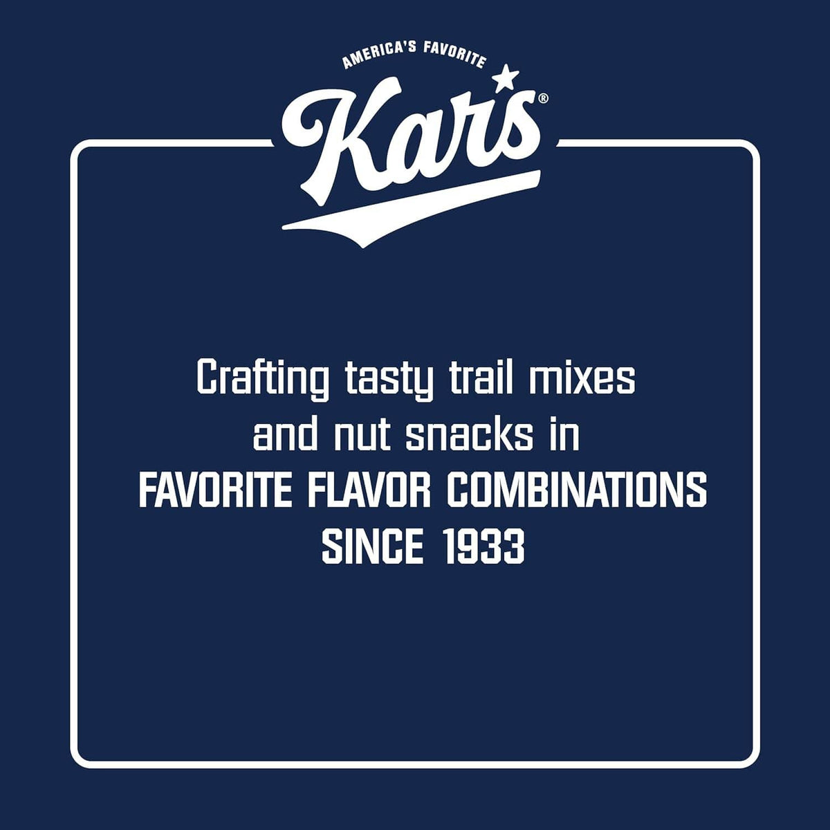Kar’S Nuts brand info panel: crafting trail mixes and nut snacks since 1933