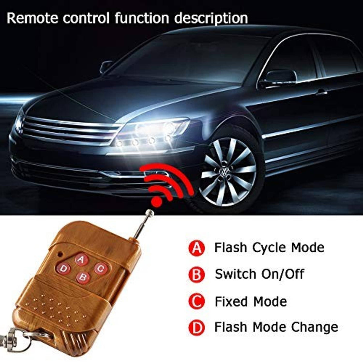 Remote key fob for LED strobe warning lights beside a car front