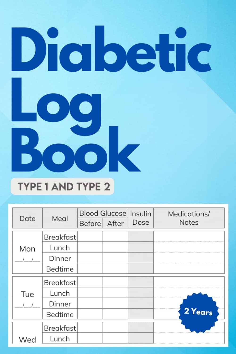 Diabetic log book journal with weekly meal and blood glucose, insulin, and medication chart