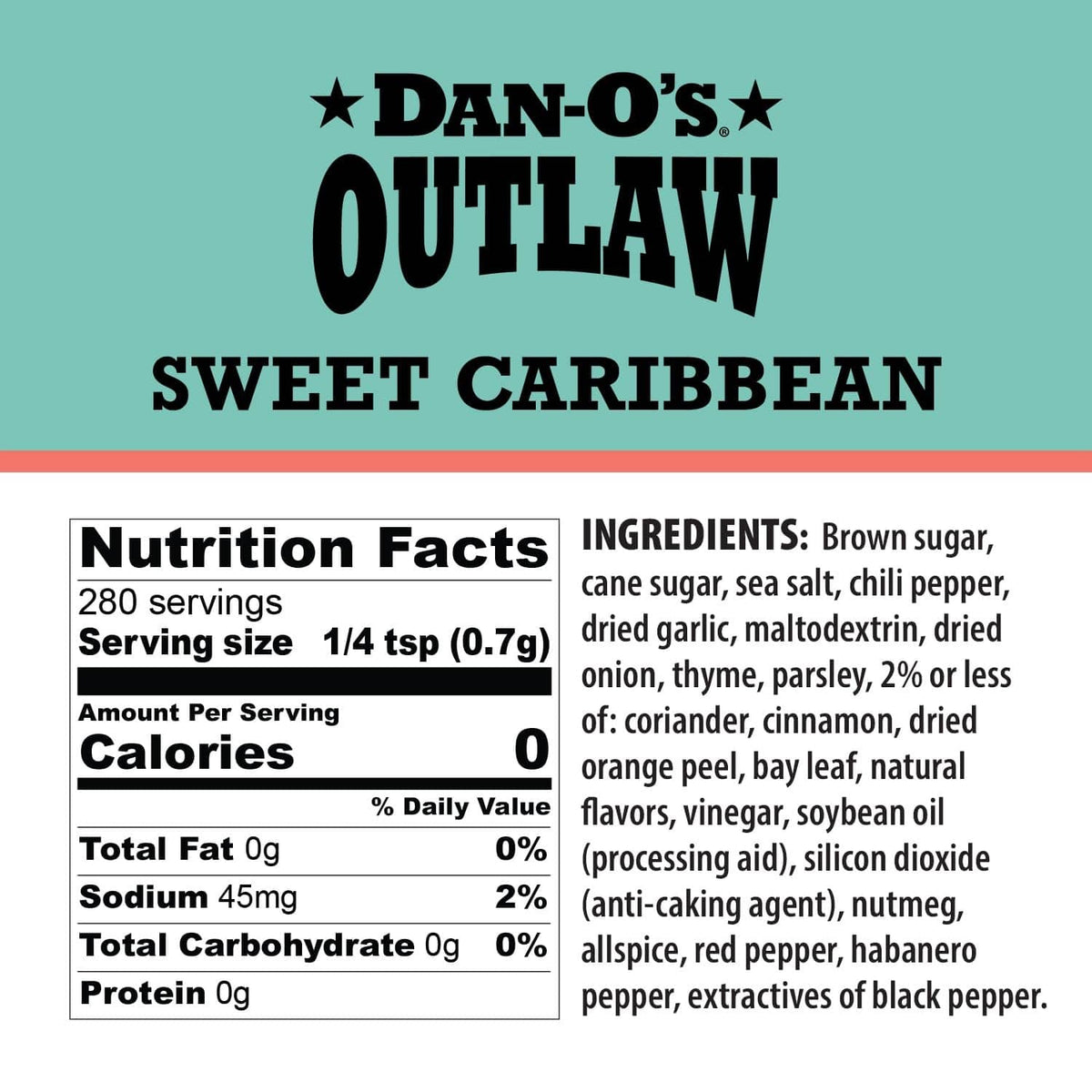 Dan-O's Outlaw Sweet Caribbean seasoning label with nutrition facts and ingredients list