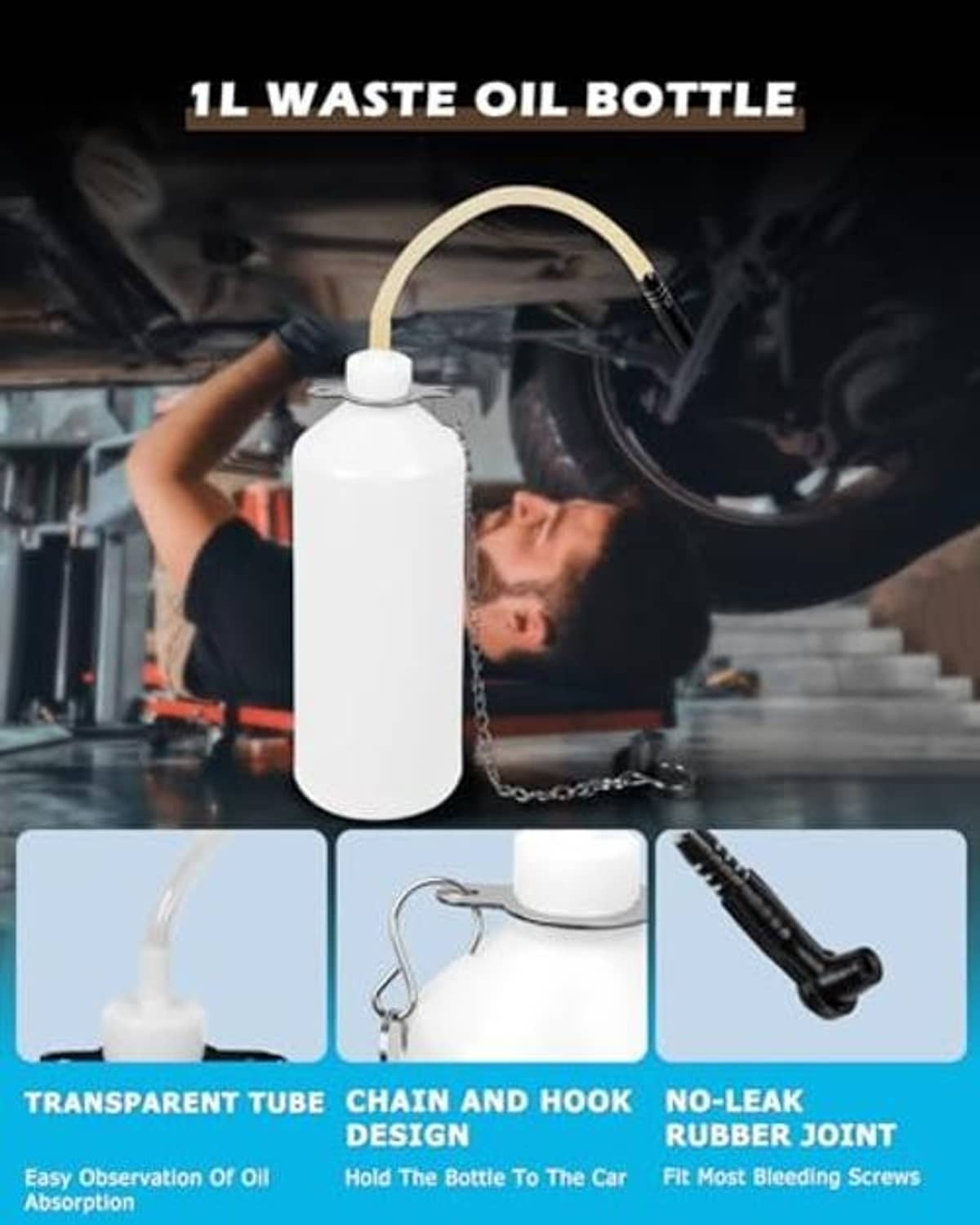Waste oil bottle with transparent tube, chain and hook, and no-leak rubber joint