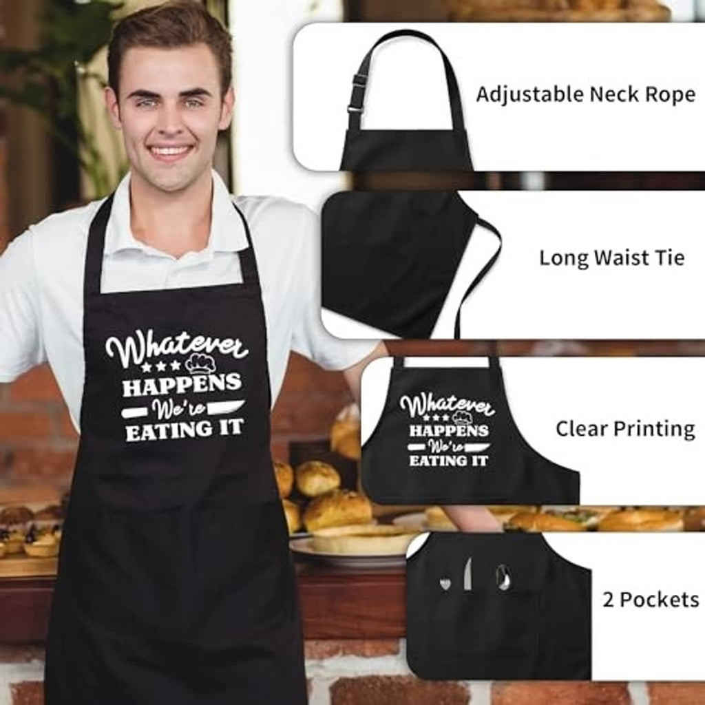 Black apron with “Whatever happens we’re eating it” print, adjustable neck rope, long ties, 2 pockets
