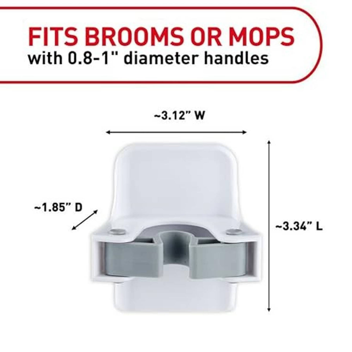 Broom gripper dimensions diagram: white holder with gray handle clips