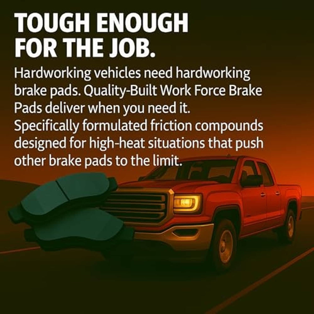 Brake pads tough-duty product graphic with front pad imagery for high-heat vehicle use