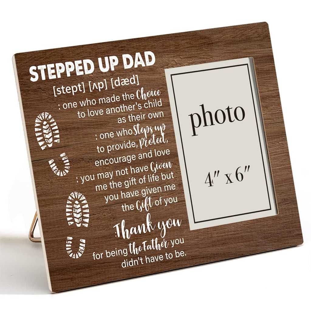 Wooden 4x6 photo frame with 'Stepped Up Dad' quote and white photo placeholder
