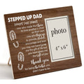 Wooden 4x6 photo frame with 'Stepped Up Dad' quote and white photo placeholder
