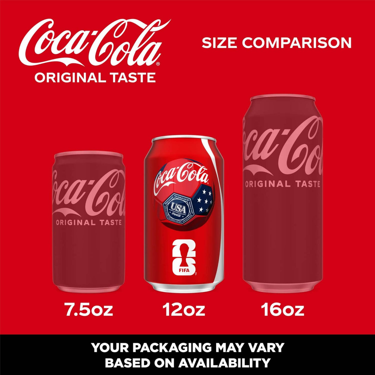 Coca-Cola Original Taste size comparison with 7.5 oz, 12 oz, and 16 oz cans