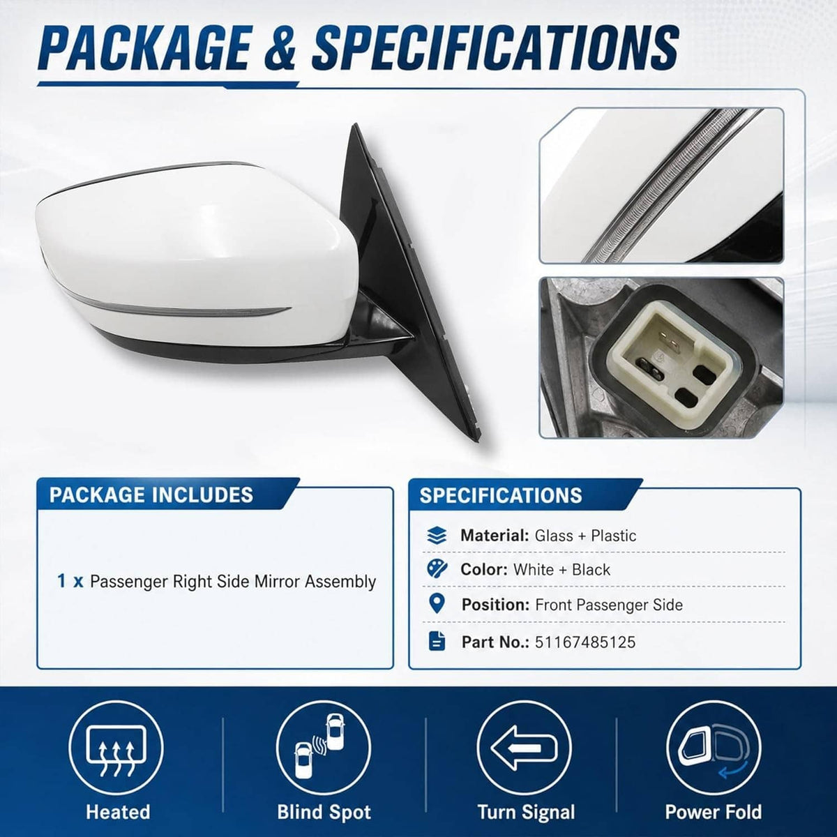 Passenger side mirror assembly with blind spot, turn signal, heated, and power fold