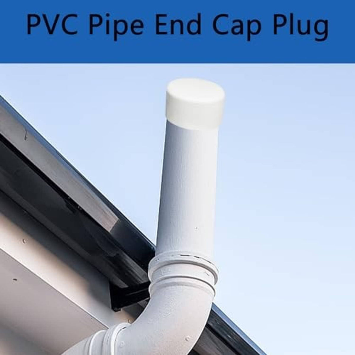 White PVC pipe end cap plug fitted to a vertical PVC pipe section