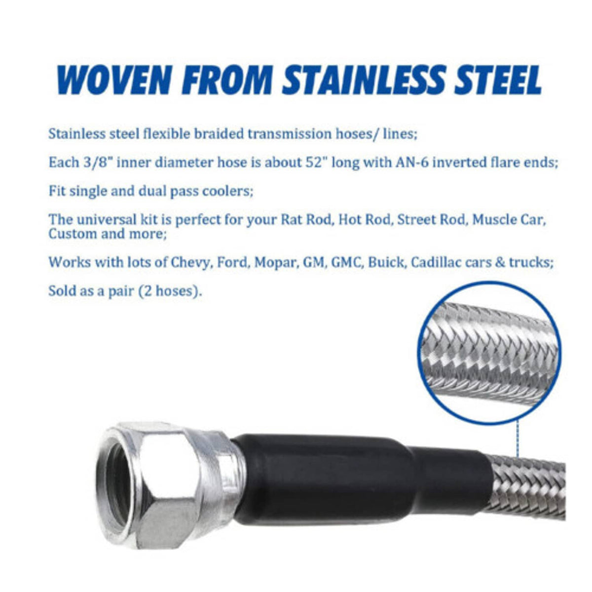 Woven stainless braided transmission hose with inverted flare ends and couplings