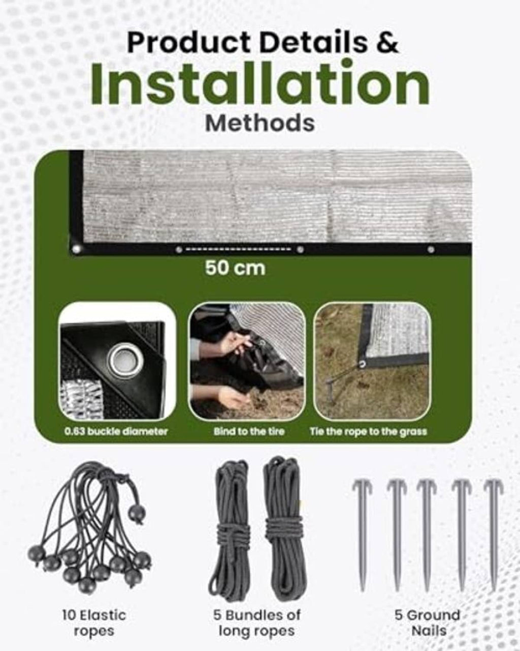 Shade cloth installation kit: reflective cover with elastic ropes and ground nails