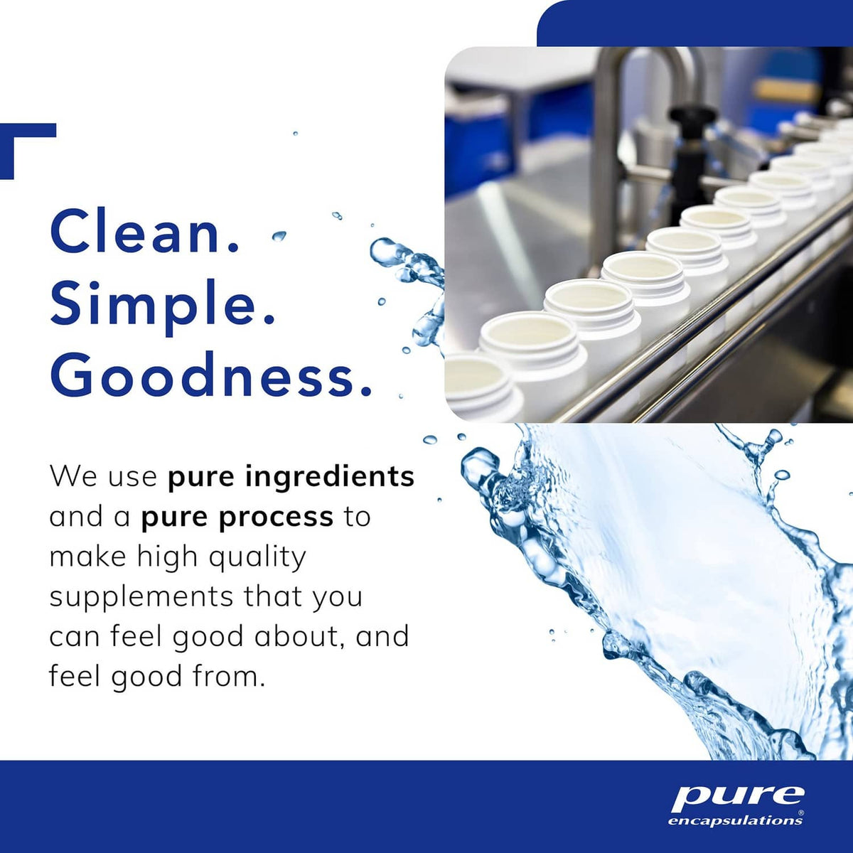 Clean, Simple, Goodness graphic with supplement bottle row and water splash