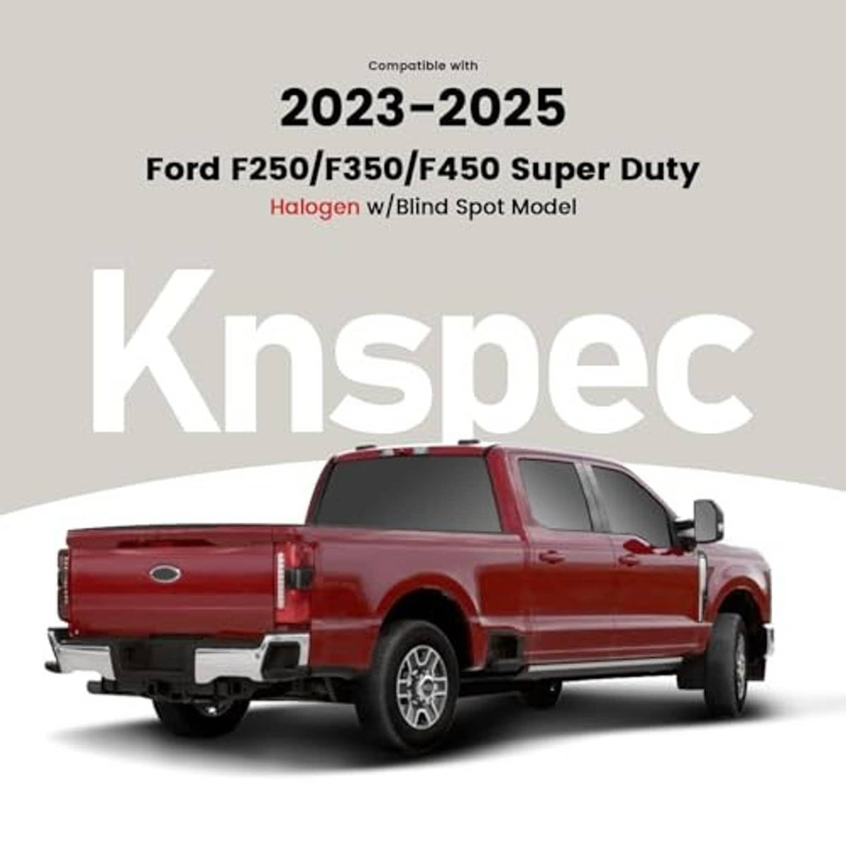 Ford pickup with right rear tail light; KnSpec branding and red lens visible