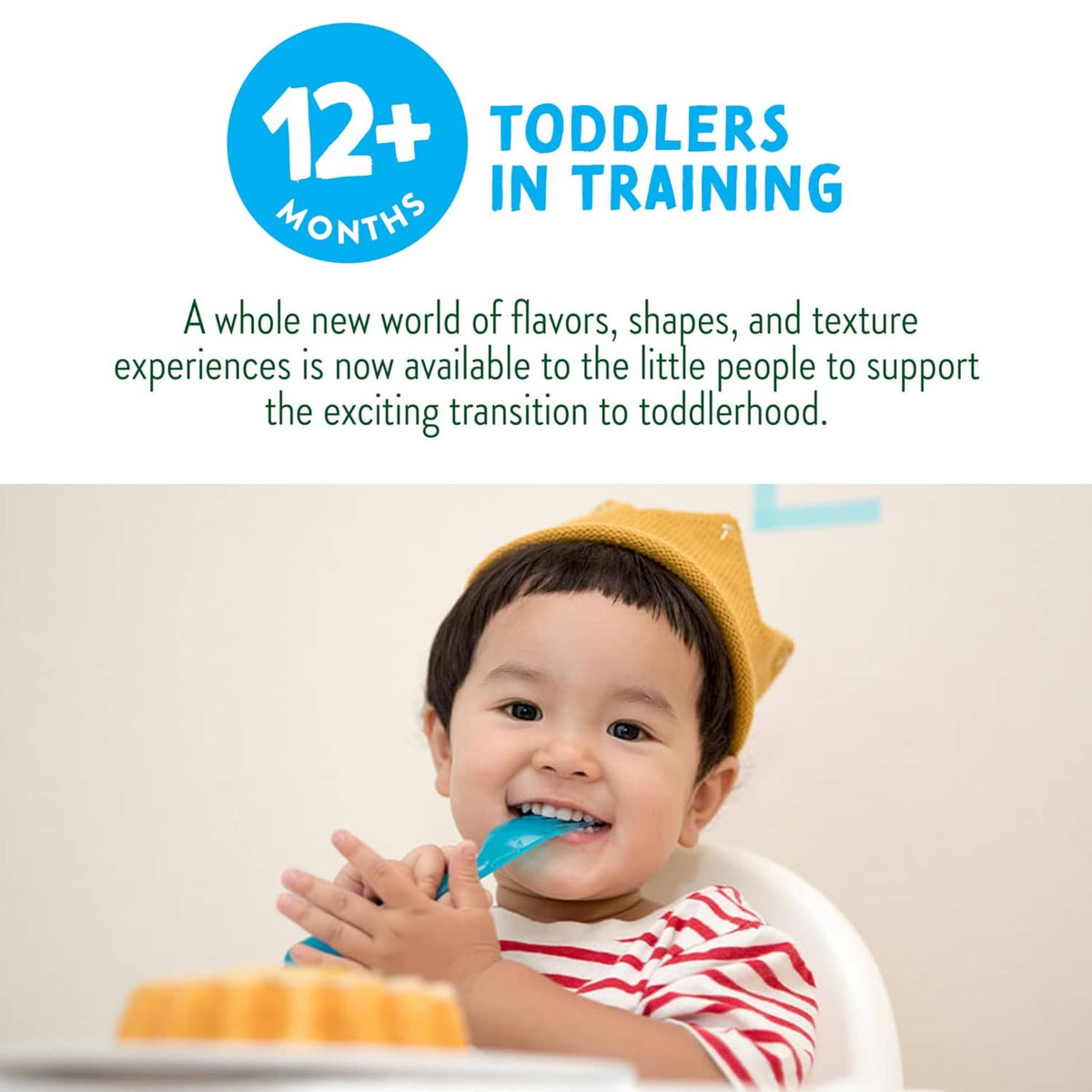 Smiling toddler for 12+ months in training, snack time