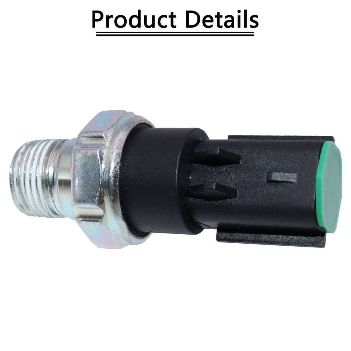 Engine oil pressure sensor with silver threaded stud, black plug, and green side cap