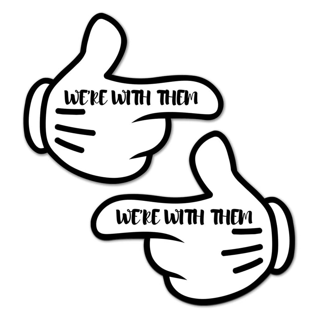 Two hand-shaped magnet decals with speech bubbles reading 'we're with them'