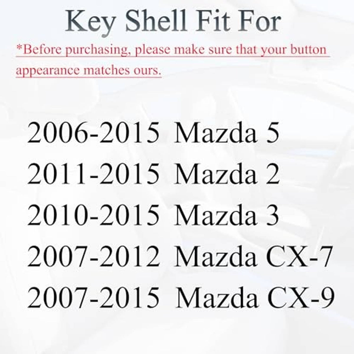 Key shell fit graphic listing model years and Mazda models; key shell shown in the background