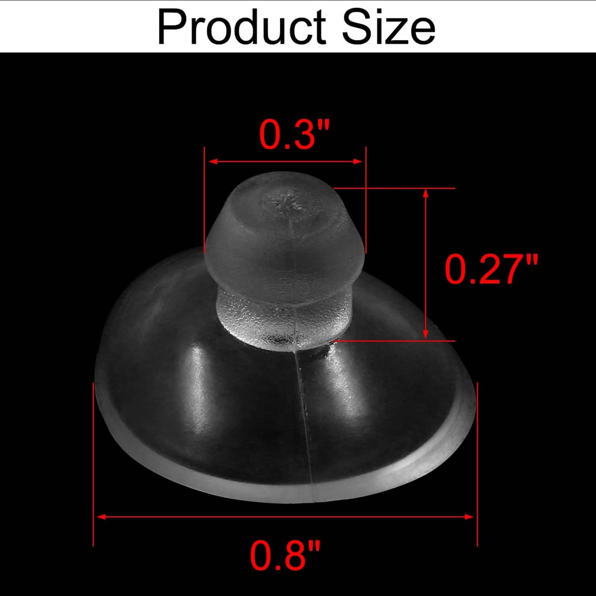 Suction cup size diagram: 0.8 in base, 0.3 in top, 0.27 in height