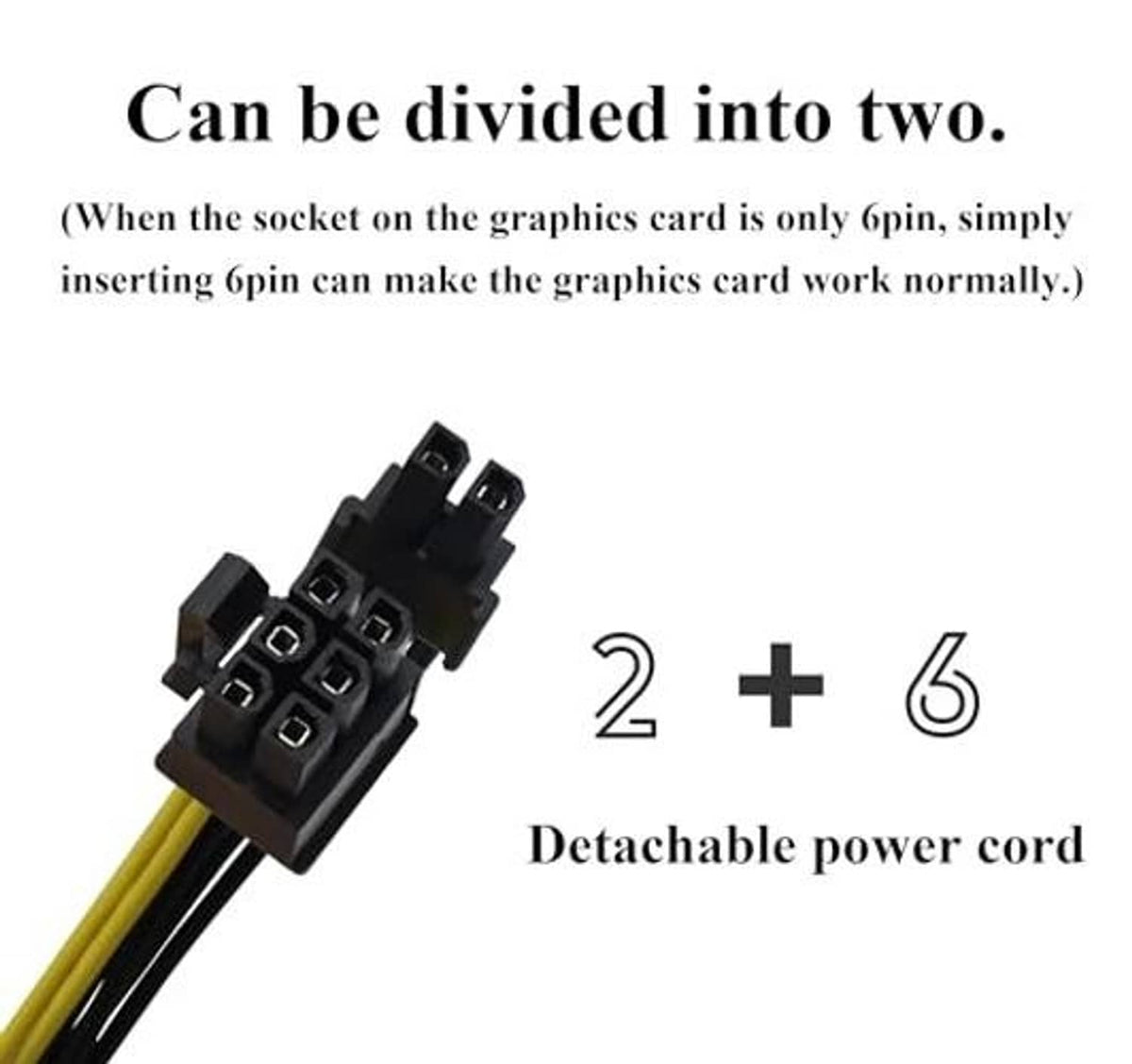 Detachable PCIe 8-pin (6+2) male connector block on the power splitter cable